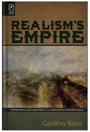 Realism's Empire: Empiricism and Enchantment in the Nineteenth-Century Novel