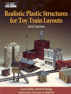 Realistic Plastic Structures for Toy Train Layouts
