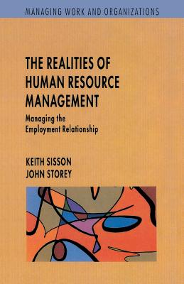 Realities of Human Resource Management - Sisson, Keith, Professor, and Storey, John