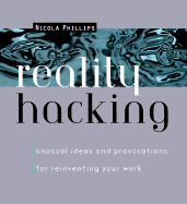 Reality Hacking - Phillips, Nicola