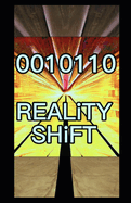 Reality Shift 0010110: Shifting Realities Beyond Earth