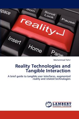 Reality Technologies and Tangible Interaction - Tahir, Muhammad