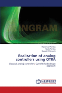 Realization of Analog Controllers Using OTRA