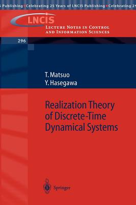 Realization Theory of Discrete-Time Dynamical Systems - Matsuo, Tsuyoshi, and Hasegawa, Yasumichi