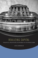 Realizing Capital: Financial and Psychic Economies in Victorian Form