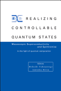 Realizing Controllable Quantum States - Proceedings of the International Symposium on Mesoscopic Superconductivity and Spintronics - In the Light of Quantum Computation