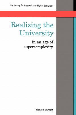 Realizing the University - Barnett, Ronald, and Barnett