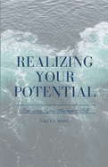 Realizing Your Potential: Embracing Your Authentic Self