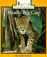 Really Big Cats - Fowler, Allan