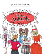 Really Cool Colouring Book 5: Fashion Animals
