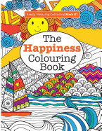 Really Relaxing Colouring Book 21: The Happiness Colouring Book