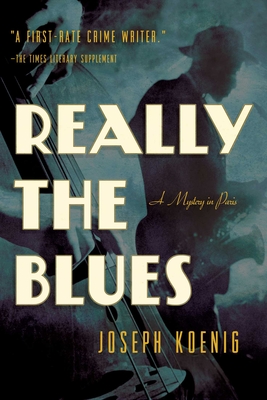 Really the Blues - Koenig, Joseph