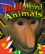 Really Weird Animals