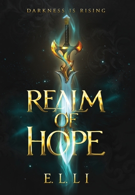 Realm of Hope: An Action-packed Fantasy Epic - Li, E L