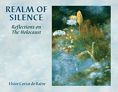 Realm of Silence: Reflections on the Holocaust