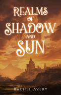 Realms of Shadow and Sun