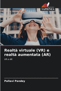 Realt virtuale (VR) e realt aumentata (AR)