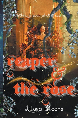 Reaper & the rose - Sloane, Lilura