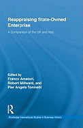 Reappraising State-Owned Enterprise: A Comparison of the UK and Italy