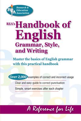 Rea's Handbook of English Grammar, Style, & Writing - The Editors of Rea