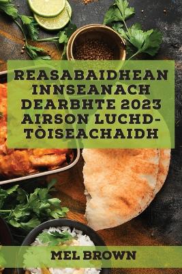 Reasabaidhean Innseanach dearbhte 2023 airson luchd-t?iseachaidh: Reasabaidhean t?sail airson do theaghlach! - Brown, Mel