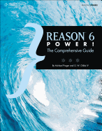 Reason 6 Power!: The Comprehensive Guide