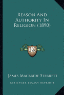 Reason And Authority In Religion (1890)