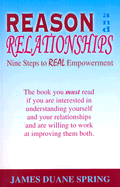 Reason and Relationships: Nine Steps to Real Empowerment
