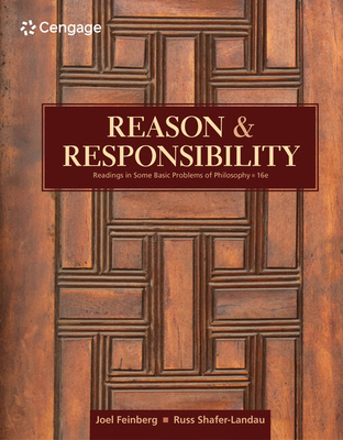 Reason and Responsibility: Readings in Some Basic Problems of Philosophy - Shafer-Landau, Russ, and Feinberg, Joel