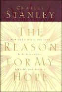 Reason for My Hope - Stanley, Charles F, Dr., and Bunn, Davis, and Thomas Nelson Publishers