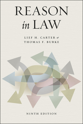 Reason in Law: Ninth Edition - Carter, Lief H, and Burke, Thomas F