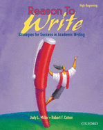 Reason to Write: High Beginning: Strategies for Success in Academic Writing