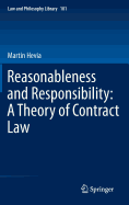 Reasonableness and Responsibility: A Theory of Contract Law