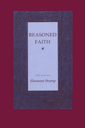 Reasoned Faith - Stump, Eleonore (Editor)