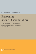 Reasoning about Discrimination: The Analysis of Professional and Executive Work in Federal Antibias Programs