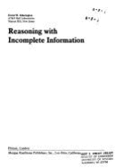 Reasoning with Incomplete Information