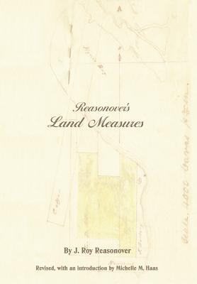 Reasonover's Land Measures - Reasonover, John R, and Haas, Michelle M (Editor)