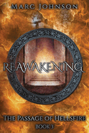 Reawakening (the Passage of Hellsfire, Book 3)