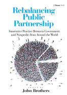 Rebalancing Public Partnership: Innovative Practice Between Government and Nonprofits from Around the World