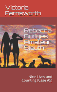 Rebecca Bridges Amateur Sleuth: Nine Lives and Counting (Case #5)