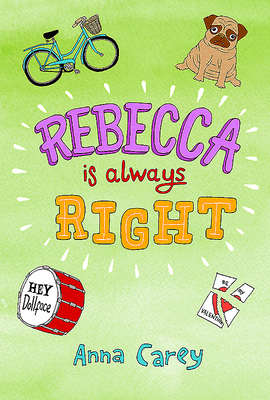 Rebecca is Always Right - Carey, Anna