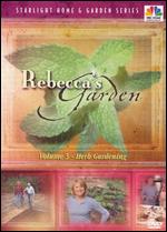 Rebecca's Garden, Vol. 5: Herb Gardening - 