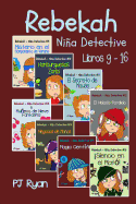 Rebekah - Nia Detective Libros 9-16: Divertida Historias de Misterio para Nia Entre 9-12 Aos