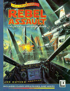 Rebel Assault: The Official Insider's Guide