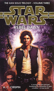 Rebel Dawn - Crispin, A. C.