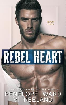 Rebel Heart: Book Two - Keeland, VI, and Ward, Penelope