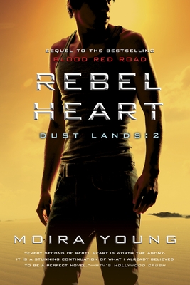 Rebel Heart: Dust Lands: 2 - Young, Moira