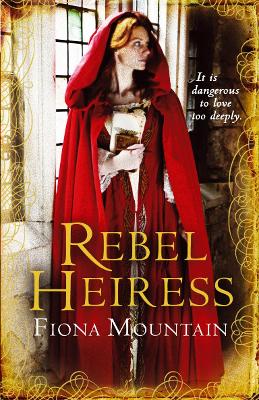 Rebel Heiress: the classic novel first published as LADY OF THE BUTTERFLIES - Mountain, Fiona