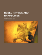 Rebel rhymes and rhapsodies