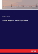 Rebel Rhymes and Rhapsodies